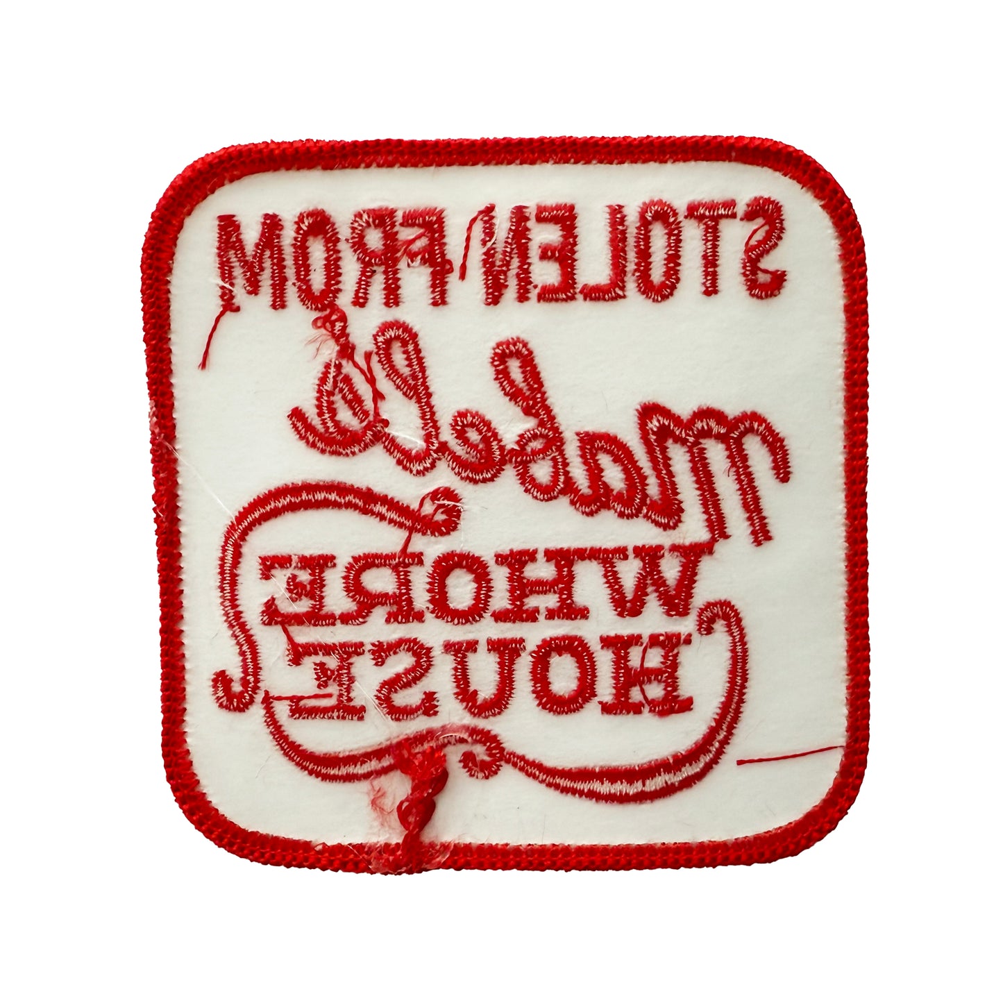 Stolen From Mabel's Whore House Vintage Patch