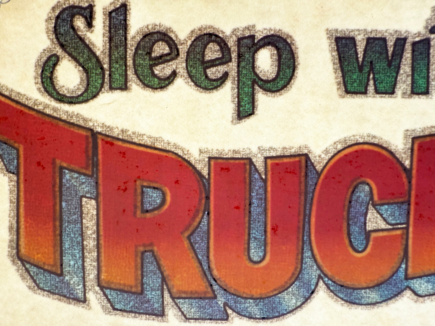 Sleep with a Trucker and Ride All Night Vintage Glitter Iron On Heat Transfer