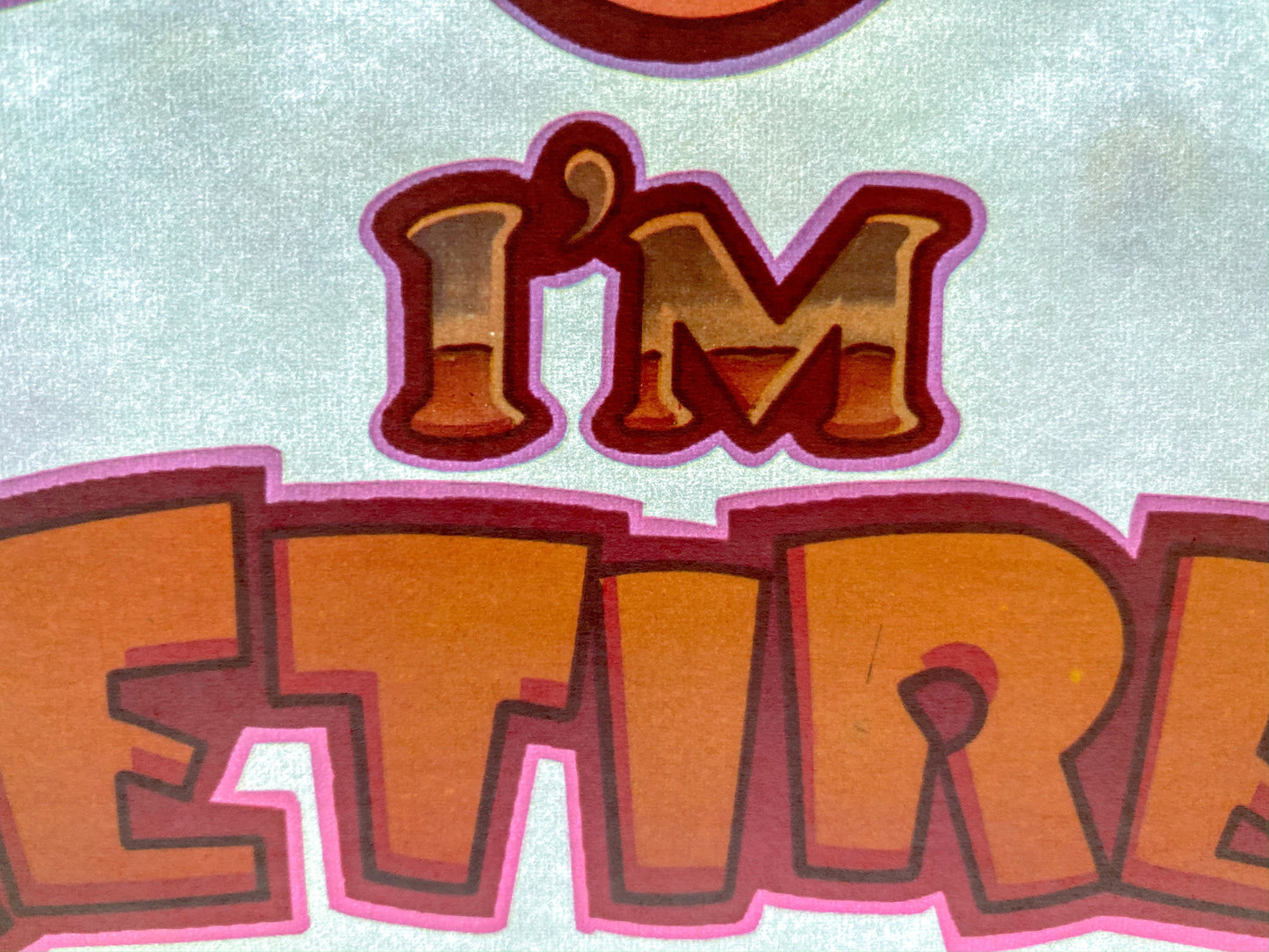 Eat Your Heart Out I'm Retired Vintage Iron On Heat Transfer