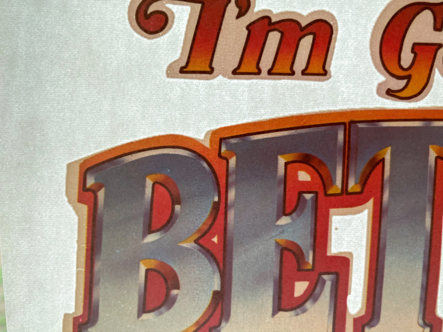 I'm Not Getting Older I'm Getting Better Vintage Iron On Heat Transfer