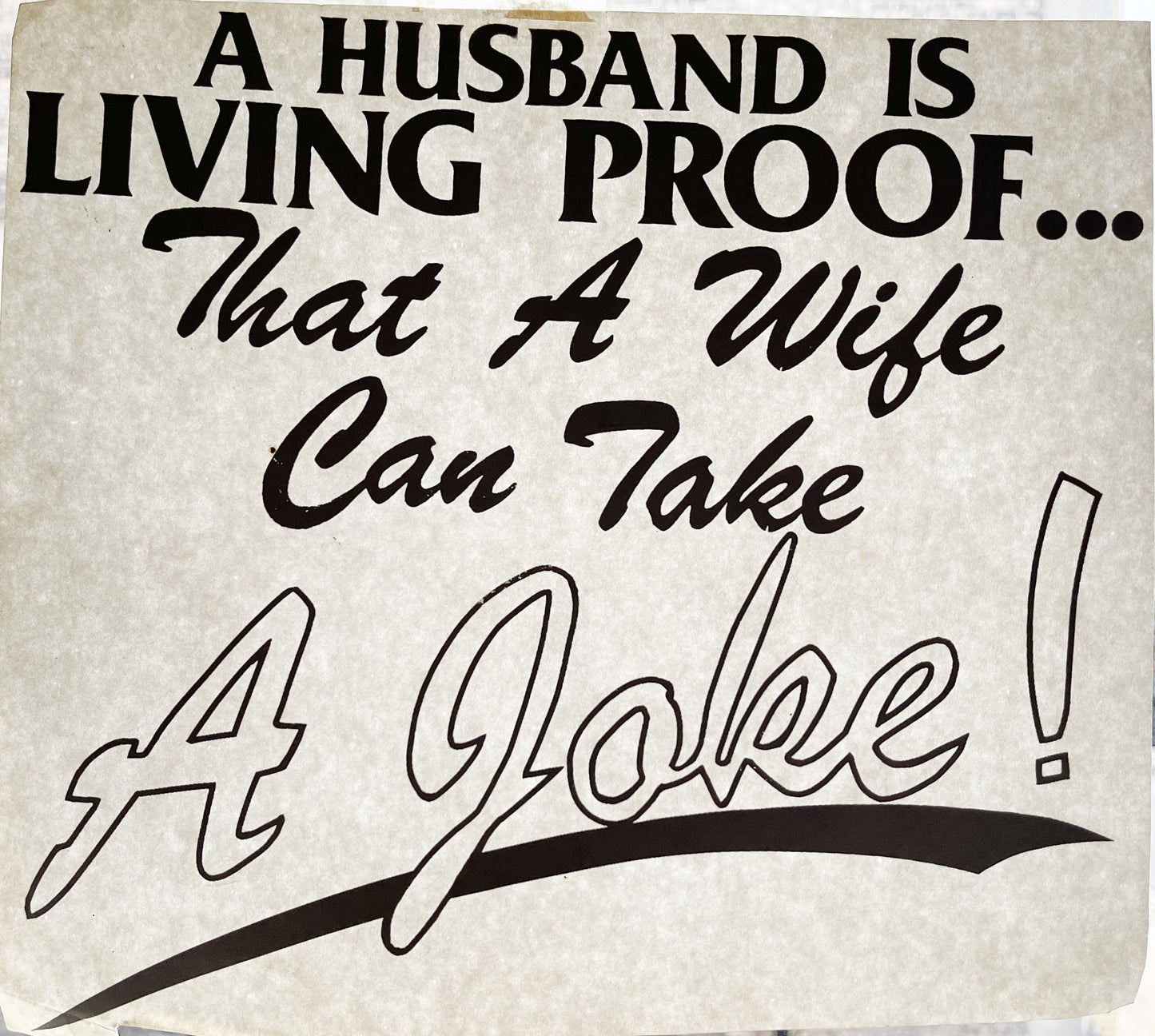 A Husband is Living Proof... Vintage Iron On Heat Transfer