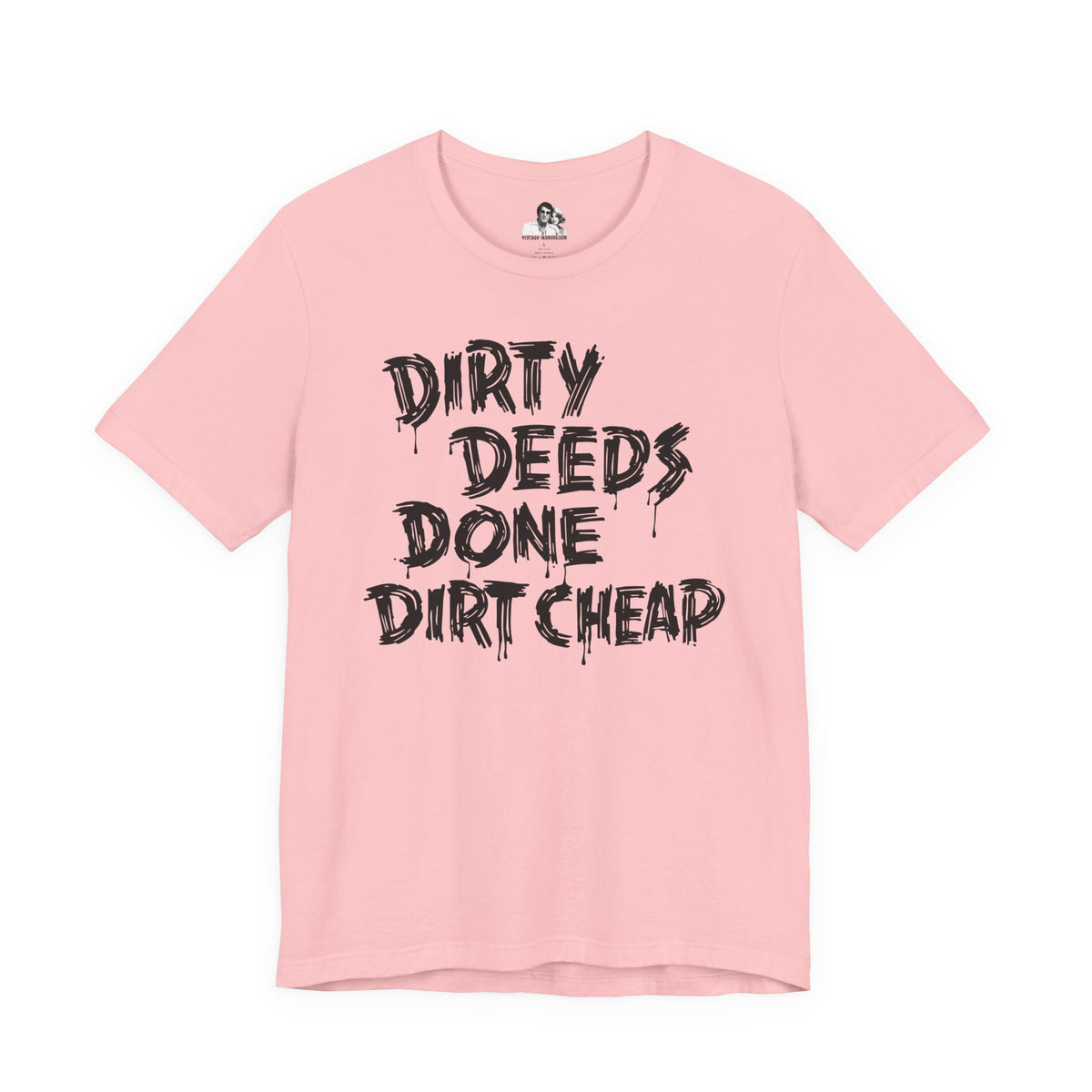 Dirty Deeds Done Dirt Cheap Light T-Shirt