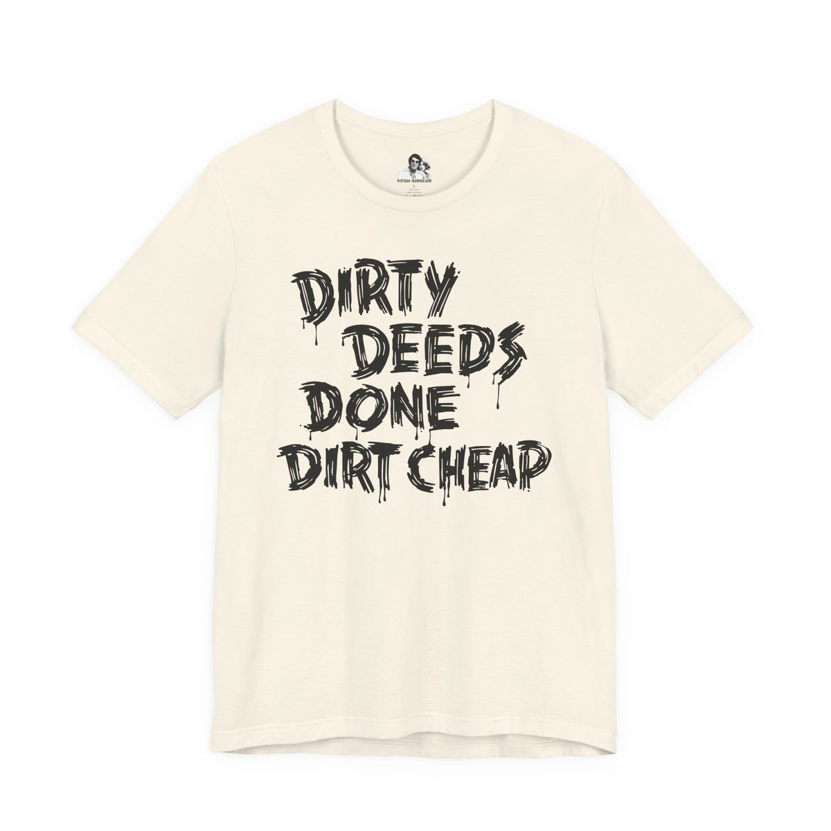 Dirty Deeds Done Dirt Cheap Light T-Shirt
