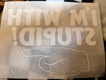 I'm With Stupid! Vintage Iron On Heat Transfer