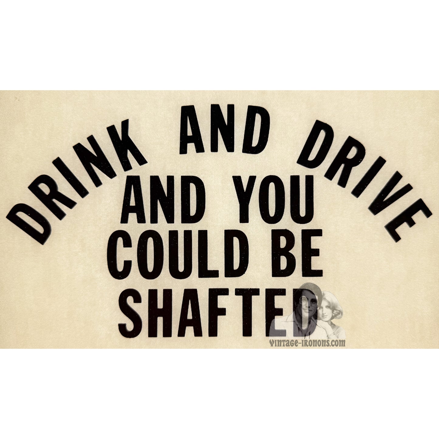 Drink and Drive... Vintage Iron On Heat Transfer