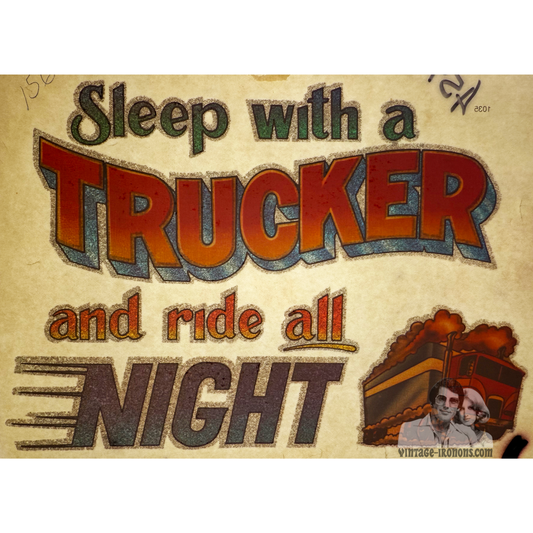 Sleep with a Trucker and Ride All Night Vintage Glitter Iron On Heat Transfer