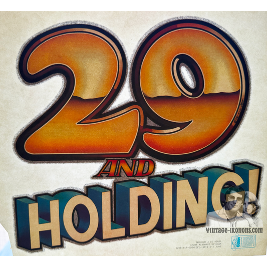 29 and Holding Birthday Vintage Iron On Heat Transfer