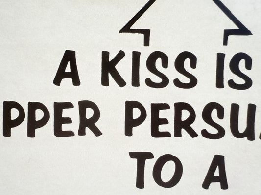 A Kiss is an Upper Persuasion to a Lower Invasion Vintage Iron On Heat Transfer