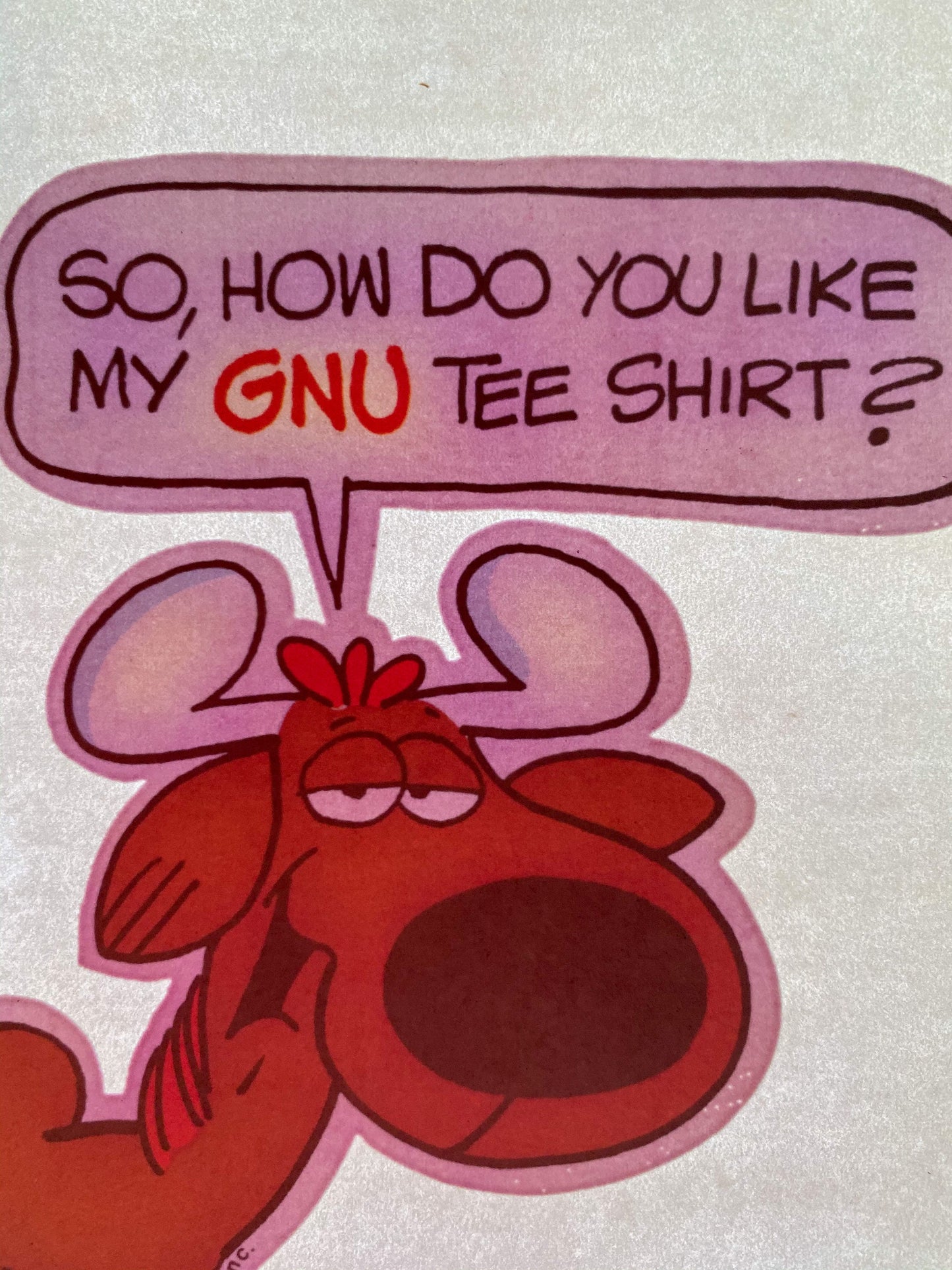 So, How Do You Like My GNU Tee Shirt Vintage Iron On Heat Transfer