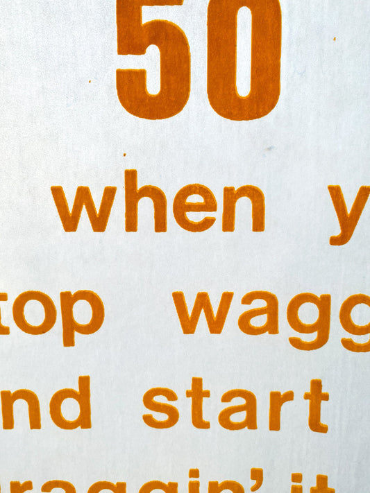 50 is when... Yellow Vintage Iron On Heat Transfer