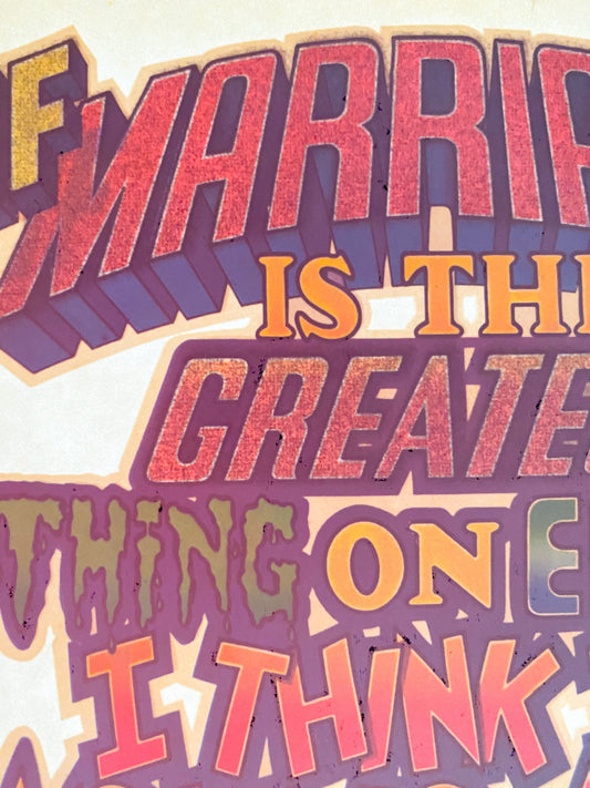 If Marriage is the Greatest Thing on Earth... Vintage Glitter Iron On Heat Transfer