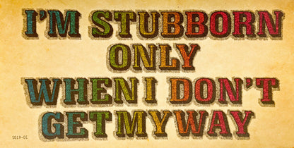 I'm Stubborn... Vintage Glitter Iron On Heat Transfer