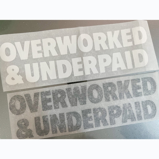 Overworked & Underpaid Vintage Iron On Heat Transfer