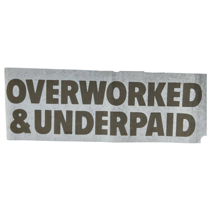 Overworked & Underpaid Vintage Iron On Heat Transfer